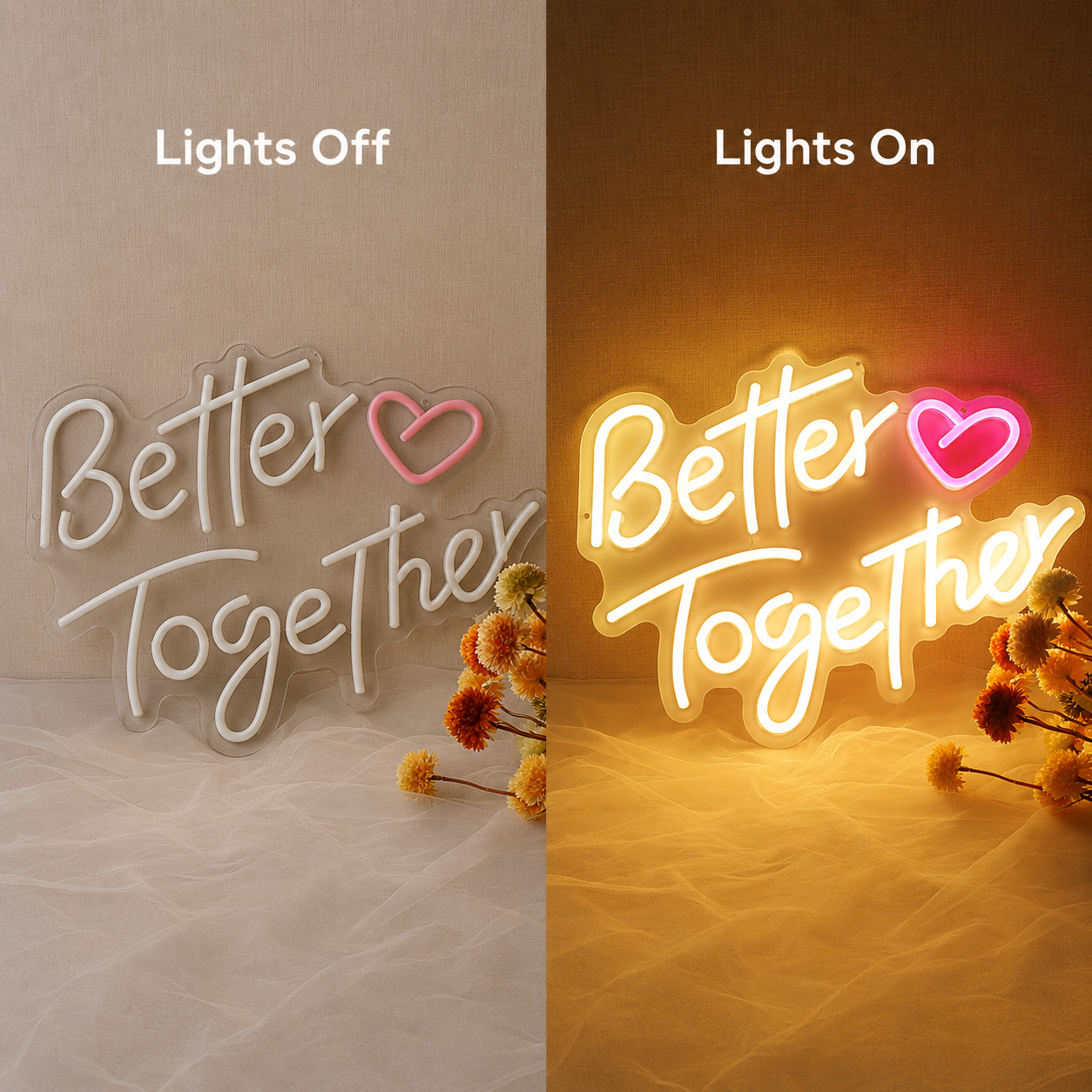 Better Together Living Room Decor LED Neon Sign - 06 Day Night Comparison