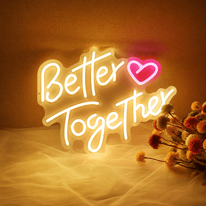 Better Together Living Room Decor LED Neon Sign - Shineneon