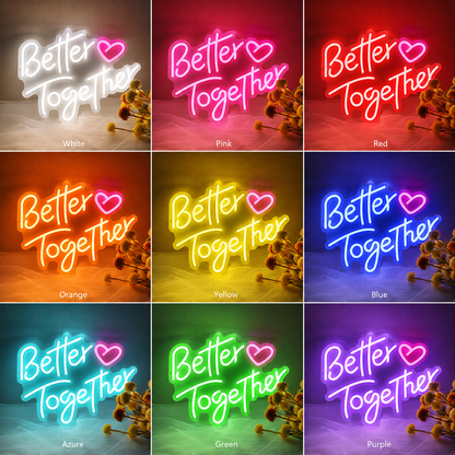 Better Together Living Room Decor LED Neon Sign Wall Neon Sign - Shineneon