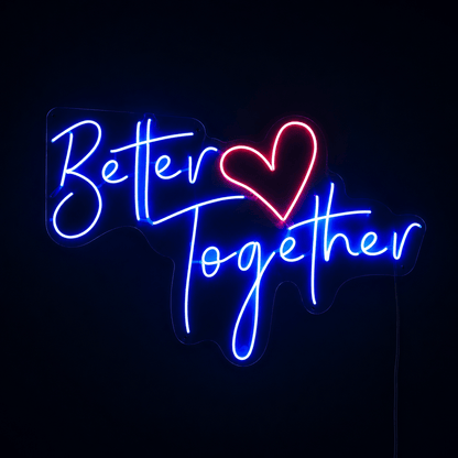 Better Together Living Room Wall Light LED Neon Sign - Shineneon