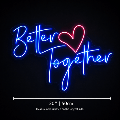 Better Together Living Room Wall Light LED Neon Sign - Shineneon