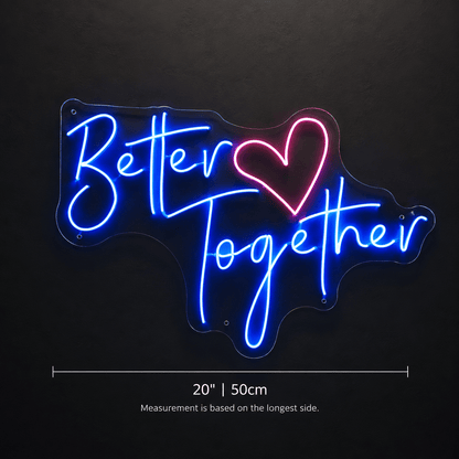 Better Together Living Room Wall Light LED Neon Sign Wall Neon Sign - Shineneon