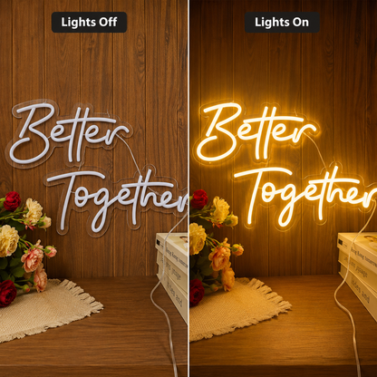 Better Together Minimal Wall Light LED Neon Sign - 06 Day Night Comparison