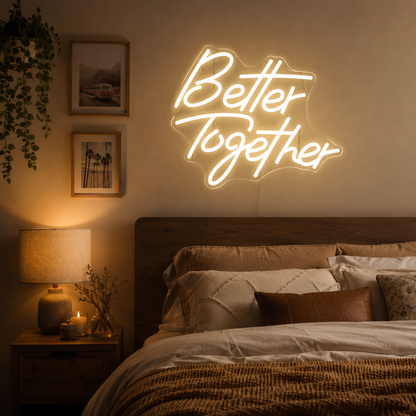 Better Together Modern LED Neon Sign - 03 Real Lifestyle Scene