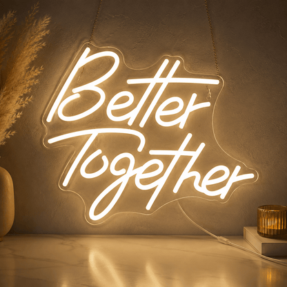 Better Together Modern LED Neon Sign - Shineneon