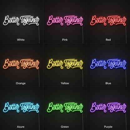 Better Together Modern Wall Decor LED Neon Sign - 05 Color Grid