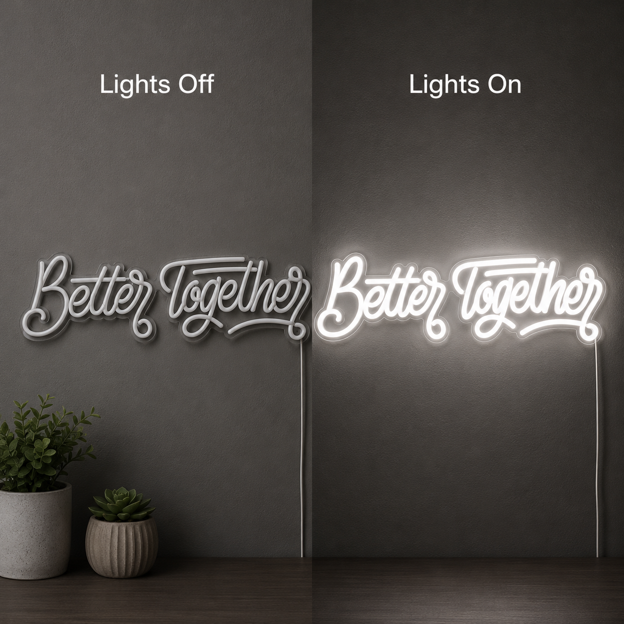 Better Together Modern Wall Decor LED Neon Sign - 06 Day Night Comparison