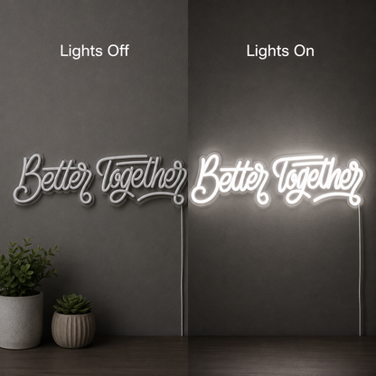 Better Together Modern Wall Decor LED Neon Sign - 06 Day Night Comparison