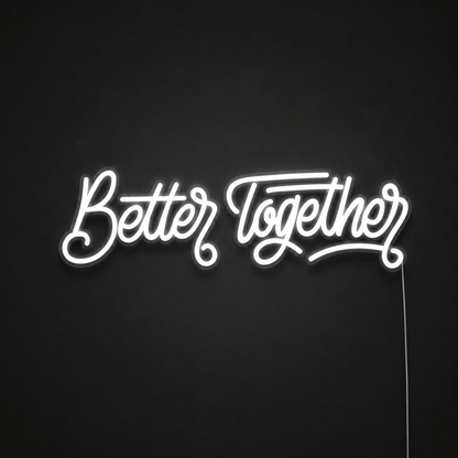Better Together Modern Wall Decor LED Neon Sign - Shineneon