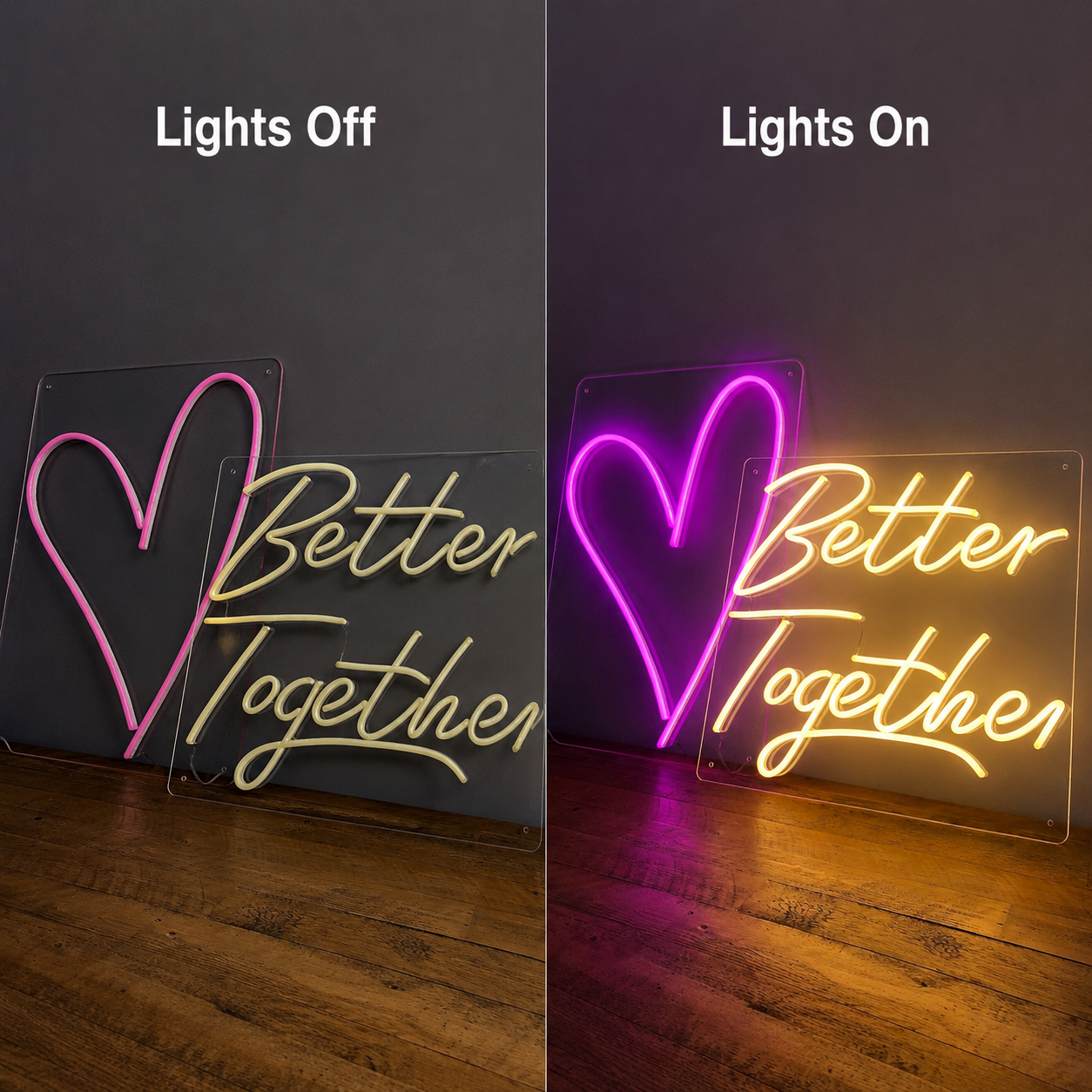 Better Together Mounted Wall Decor LED Neon Sign - 06 Day Night Comparison