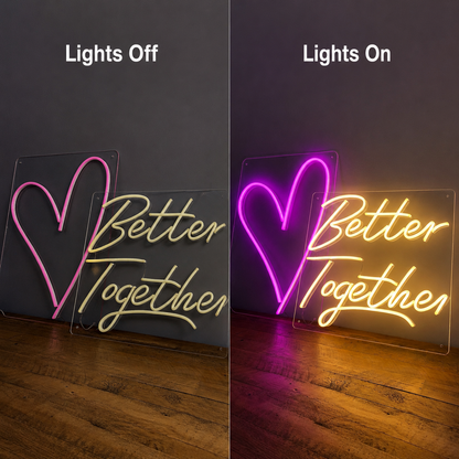 Better Together Mounted Wall Decor LED Neon Sign - 06 Day Night Comparison