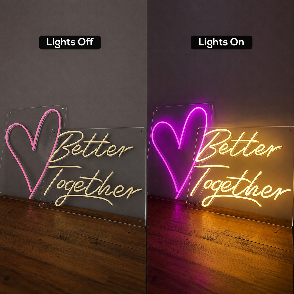 Better Together Mounted Wall Decor LED Neon Sign Wall Neon Sign - 06 Day Night Comparison