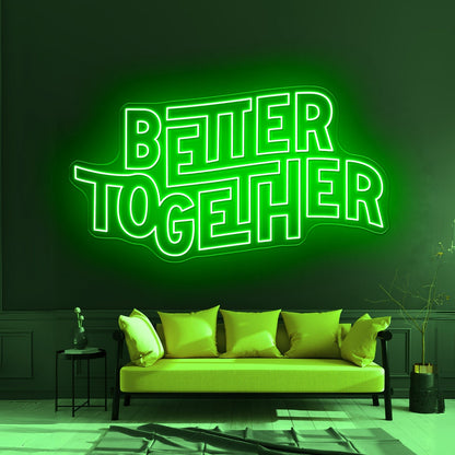 Better Together Neon Letter Signs - Shineneon