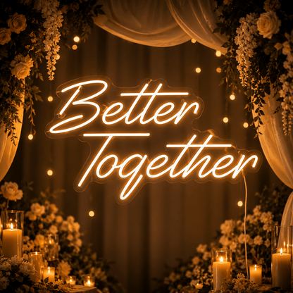 Better Together Phrase Wall Decor LED Neon Sign Wall Neon Sign - Shineneon