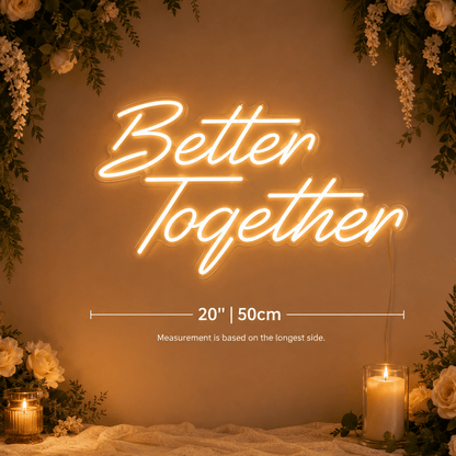 Better Together Phrase Wall Decor LED Neon Sign Wall Neon Sign - Shineneon