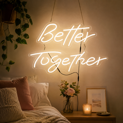 Better Together Room Decor LED Neon Sign - 03 Real Lifestyle Scene