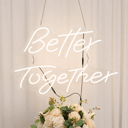 Better Together Room Decor LED Neon Sign - Shineneon