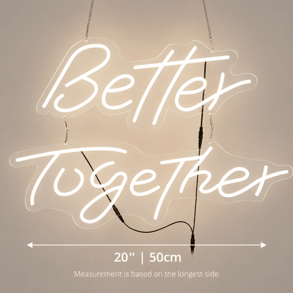 Better Together Room Decor LED Neon Sign - Shineneon