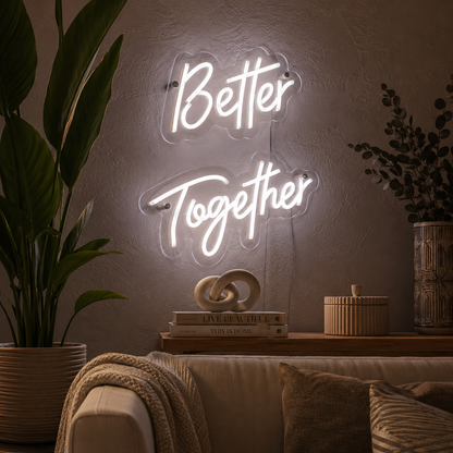 Better Together Room Wall Light LED Neon Sign - 03 Real Lifestyle Scene