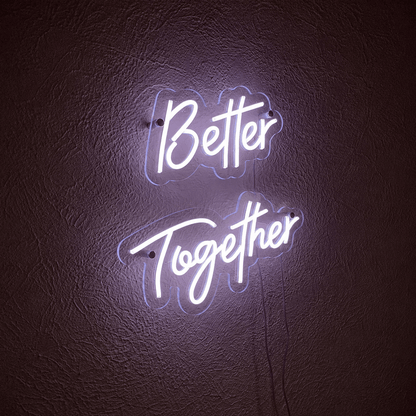 Better Together Room Wall Light LED Neon Sign - Shineneon