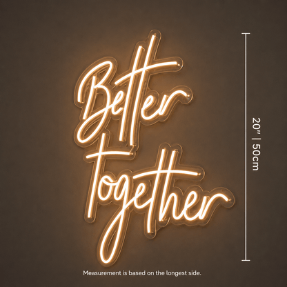 Better Together Script Wall Decor LED Neon Sign - Shineneon
