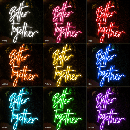 Better Together Script Wall Decor LED Neon Sign - Shineneon