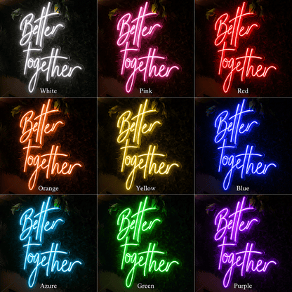 Better Together Script Wall Decor LED Neon Sign Wall Neon Sign - Shineneon