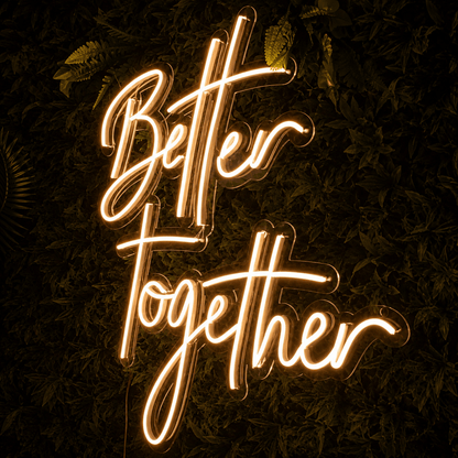 Better Together Script Wall Decor LED Neon Sign Wall Neon Sign - Shineneon