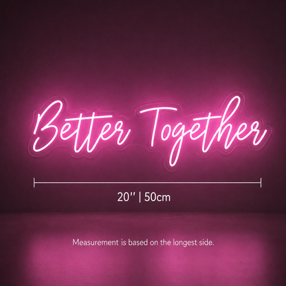 Better Together Sign Wall Decor LED Neon Sign - 04 Size Image