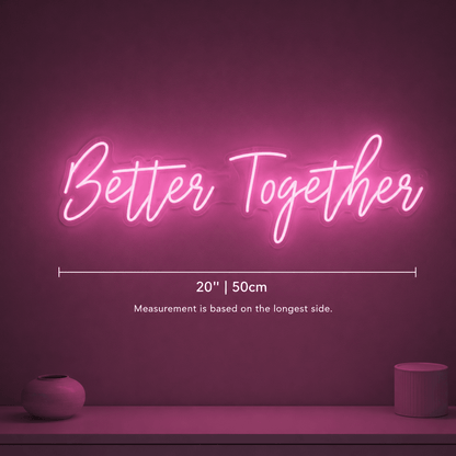 Better Together Sign Wall Decor LED Neon Sign Wall Neon Sign - Shineneon