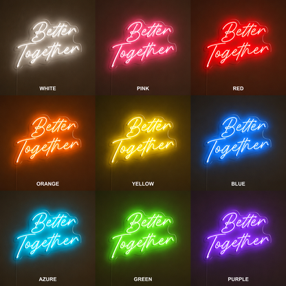 Better Together Text Wall Decor LED Neon Sign - 05 Color Grid