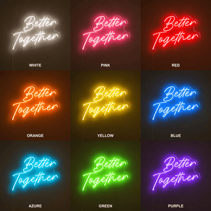 Better Together Text Wall Decor LED Neon Sign - Shineneon