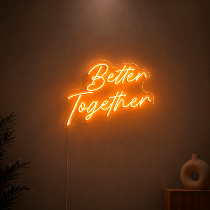 Better Together Text Wall Decor LED Neon Sign - Shineneon