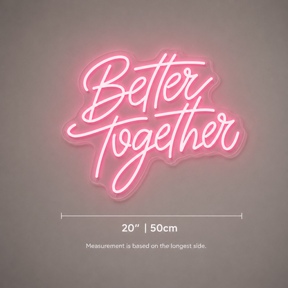 Better Together Wall Art LED Neon Sign - 04 Size Image