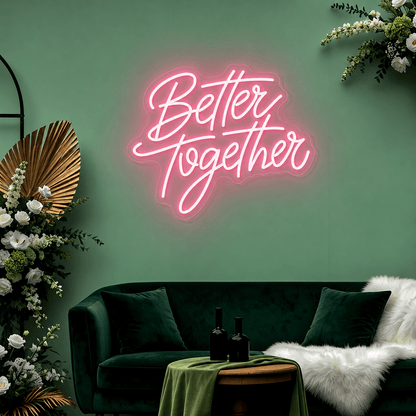 Better Together Wall Art LED Neon Sign - Shineneon
