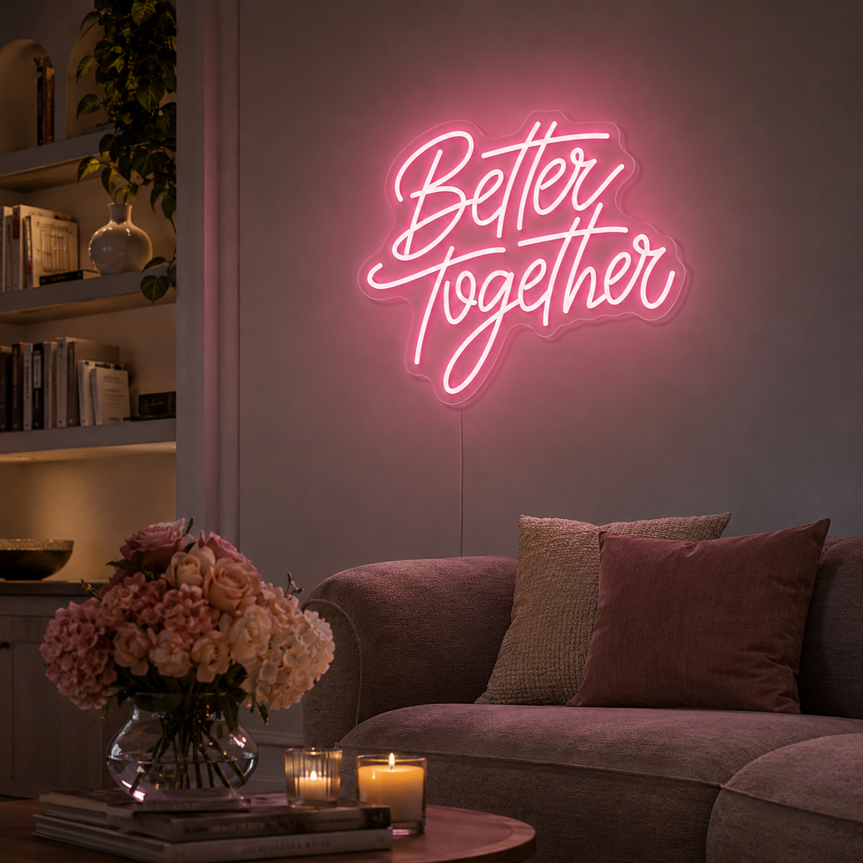 Better Together Wall Art LED Neon Sign Wall Neon Sign - 03 Real Lifestyle Scene