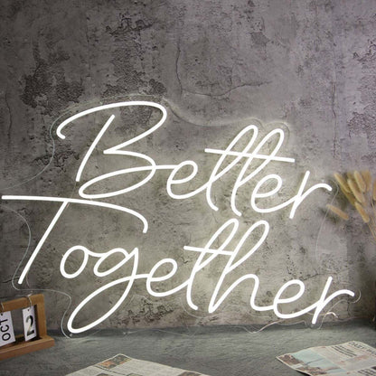 Better Together White Led Neon Sign - Shineneon