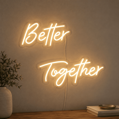 Better Together Word Wall Decor LED Neon Sign - Shineneon