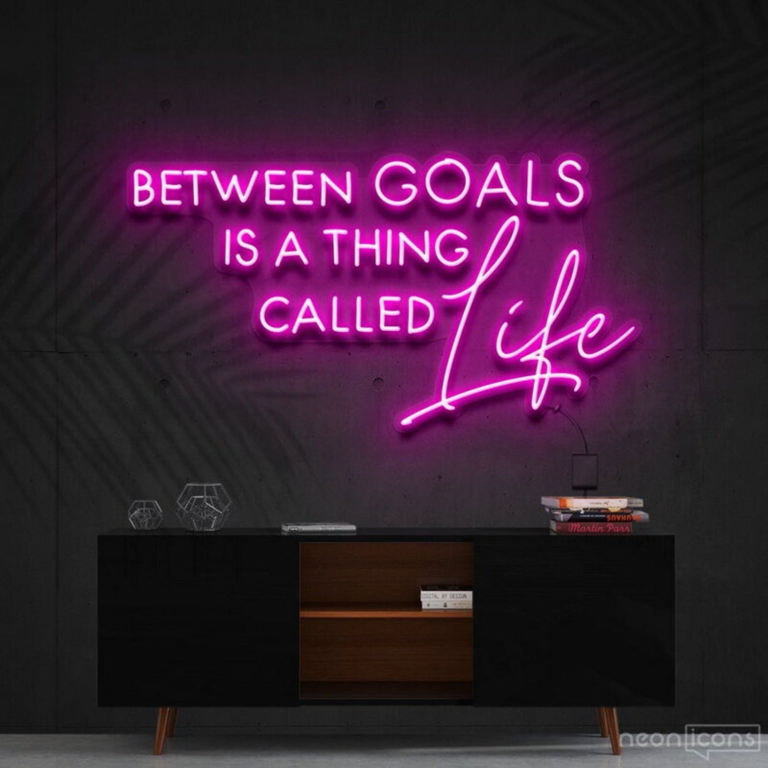 Between Goals Is A Thing Called Life Neon Sign | Shineneon