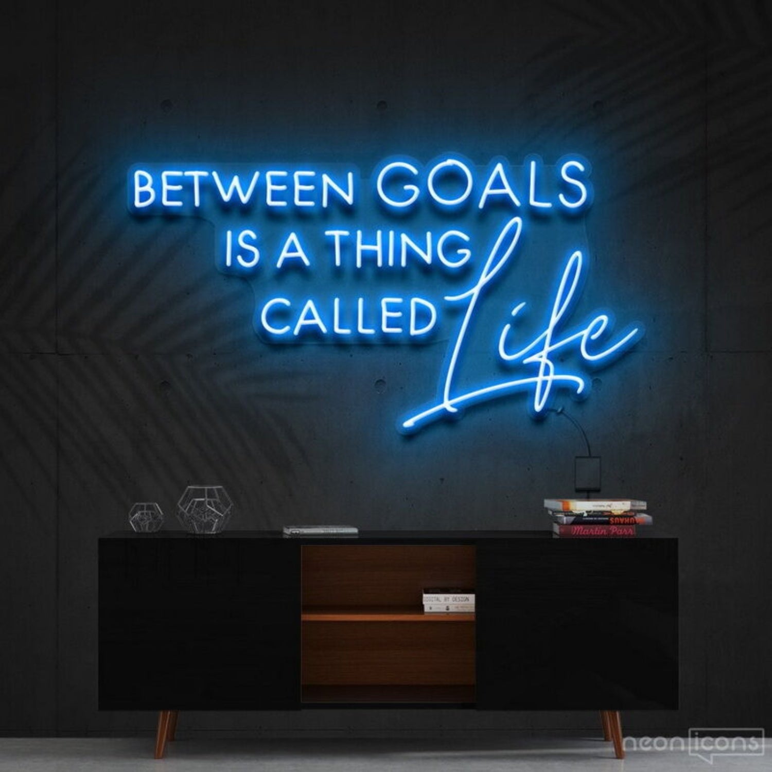 Between Goals Is A Thing Called Life Neon Sign | Shineneon