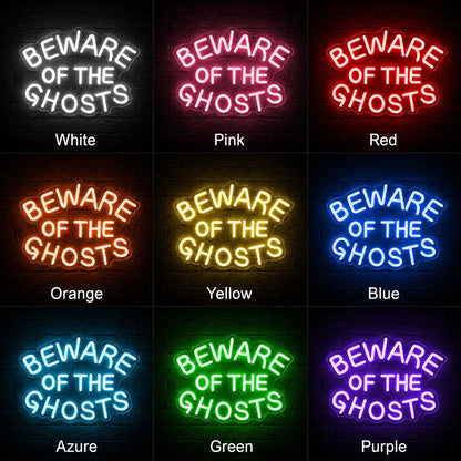 Beware Of The Ghosts LED Neon Sign - Shineneon