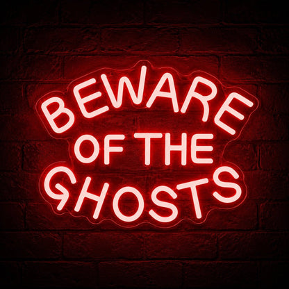Beware Of The Ghosts LED Neon Sign - Shineneon