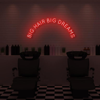Big Hair Big Dreams Led Neon Sign - Shineneon
