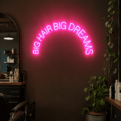 Big Hair Big Dreams LED Neon Sign Wall Neon Sign - Shineneon
