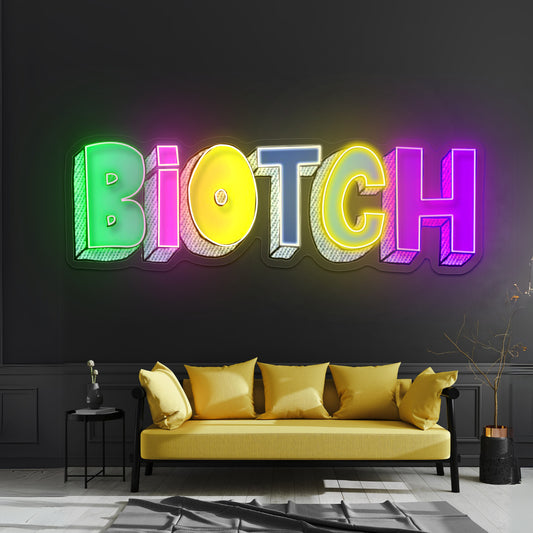 Biotch 90s Neon Signs for neon bar signs