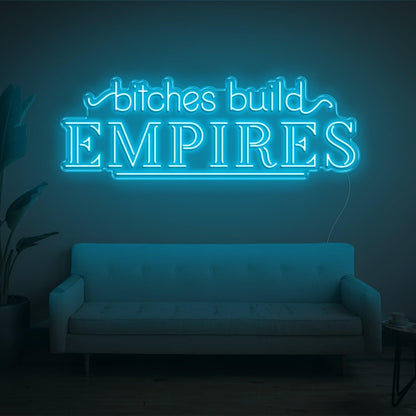 Bitches Build Empires White Retro Led Neon Sign For Home Studio Decor | Shineneon