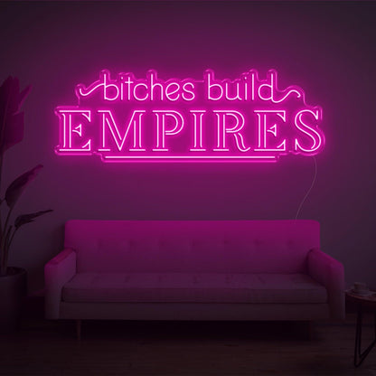 Bitches Build Empires White Retro Led Neon Sign For Home Studio Decor | Shineneon