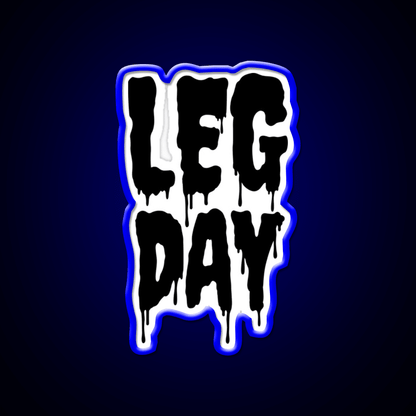 Black Gym Fitness Workout Drip Leg Day Black Gym Fitness Led Neon Sign Rgb Color - Shineneon