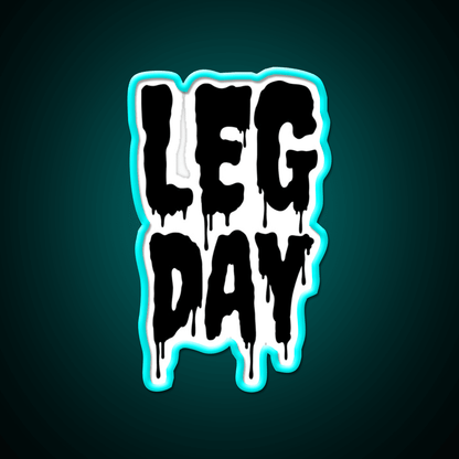 Black Gym Fitness Workout Drip Leg Day Black Gym Fitness Led Neon Sign Rgb Color - Shineneon