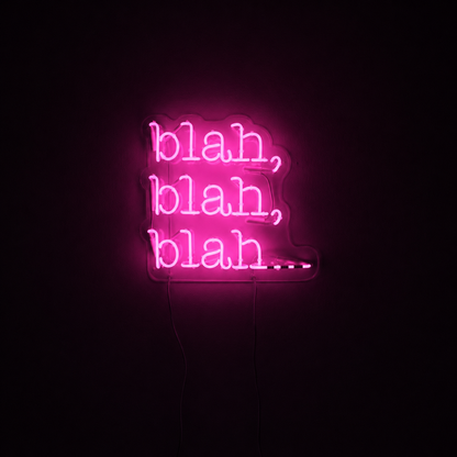 Bleah Blah Blah LED Neon Sign - 01 Original Product Image